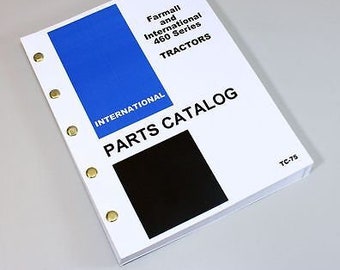 Ih International 460 Tractor Parts Assembly Manual Catalog Exploded Views Book