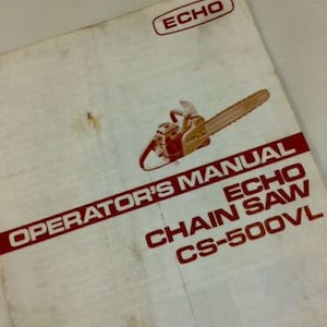 Echo Cs-500Vl Chainsaw Operators Owners Manual Chain Saw Maintenance Specs Oil