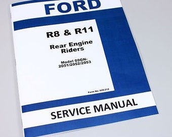 Ford R8 R11 Rear Engine Riders Service Repair Manual Mower Lawn Tractor Shop