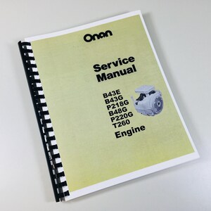 Onan B43E B43G P218G B48G P220G T260 Engine Service Repair Shop Overhaul Manual