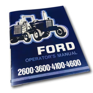 Ford 2600 3600 4100 4600 Tractor Operators Owners Manual Maintenance 1975 - 1981