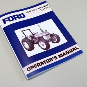 Ford Model 2810 2910 3910 4610 Tractor Owners Operators Manual Maintenance Book