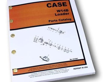 Case W14B Front End Wheel Loader Parts Numbers Manual Catalog Exploded Views