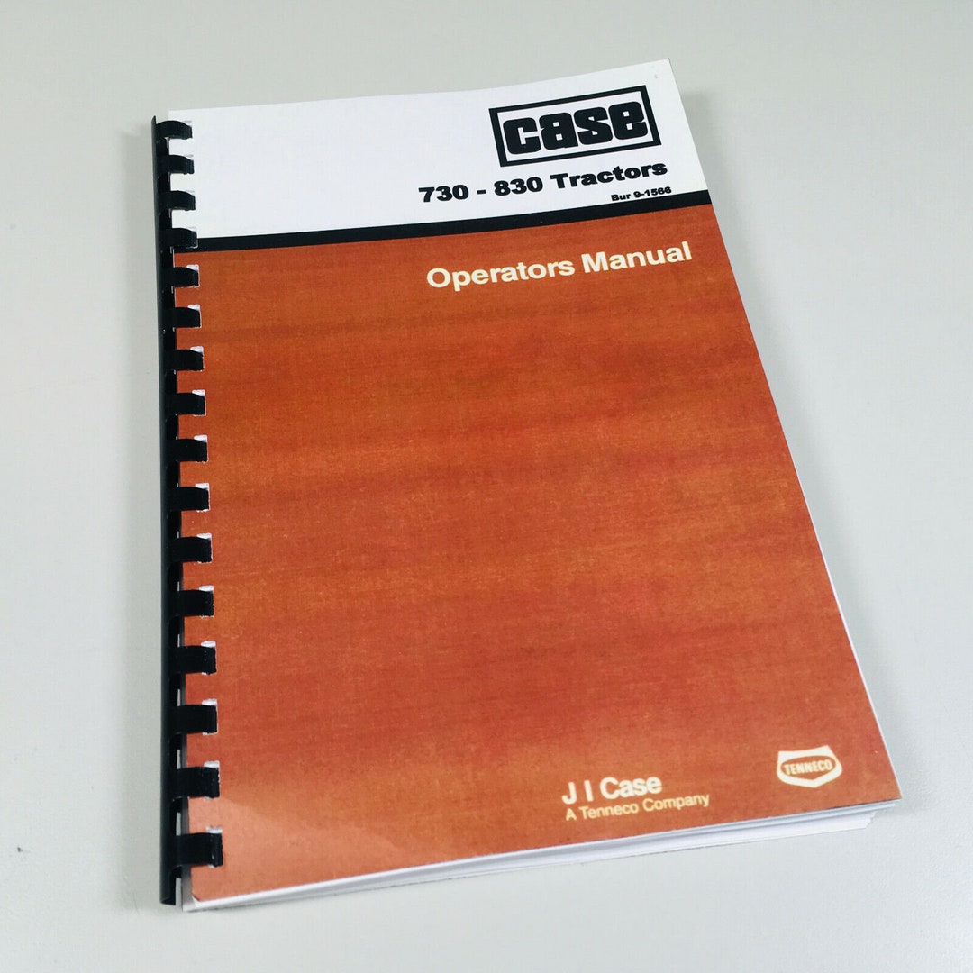 Case 731 732 733 734 740 741 Tractor Operators Owners Manual Serials ...