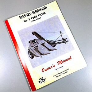 May include: A vintage Massey-Ferguson No. 5 Corn Picker (Two Row) owner's manual with a red and white cover. The cover features a black and white illustration of the corn picker.