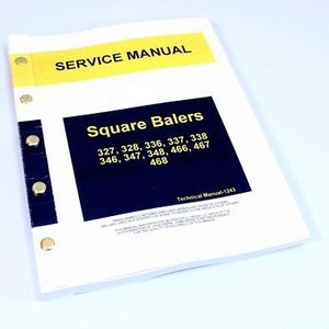 Service Manual For John Deere 347 348 466 467 468 Square Baler Repair Shop Tech
