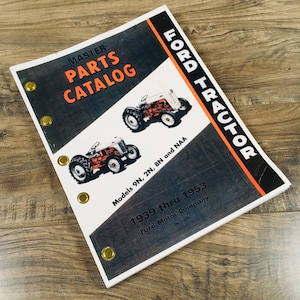 Ford 2N 8N 9N Naa Tractor Master Parts Manual Catalog New Print 1939-1953 All