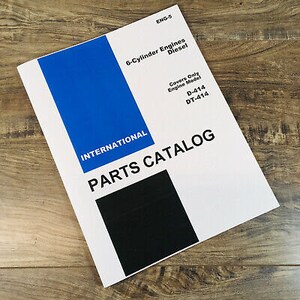 International D-414 Dt-414 Diesel Engines Parts Manual Catalog Book 6 Cylinder