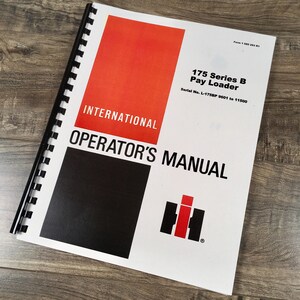 International 175B Crawler Loader Tractor Operators Manual 175 Series B SN 9601-