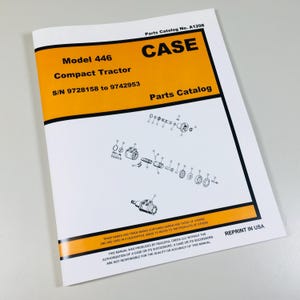 Case 446 Kompakttraktor Teile Handbuch Katalog Schematische Buch Explosionszeichnungen S / N 9728158-9742953