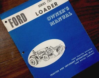 Ford Series 725 Loader Owners Operators Manual 2000 4000