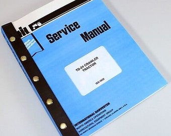 International Td 24 Crawler Service Repair Shop Manual Ih Technical Td24