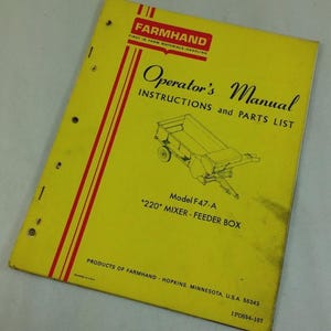 Farmhand 220 Mixer-Feeder Box F47-A Operators Manual Instructions Parts List