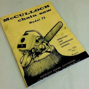 Mcculloch Chain Saw Model 73 Operation Maintenance Manual 1955 Owners Controls