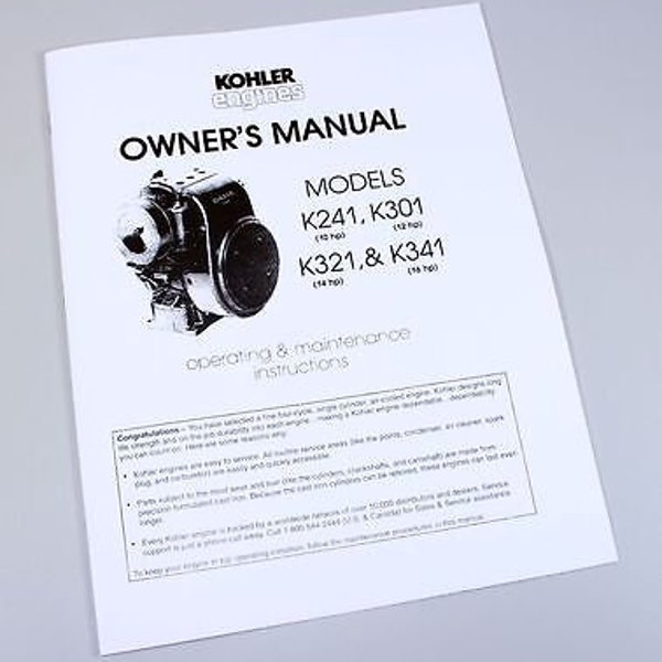 Kohler K241 10Hp K301 12Hp K321 14Hp K341 16Hp Engine Owners Operators Manual