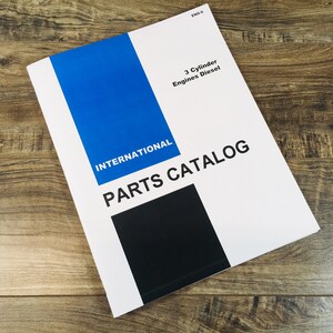 International D-179 3 Cyl. Diesel Engine Parts Manual For 454 464 2400A Tractors