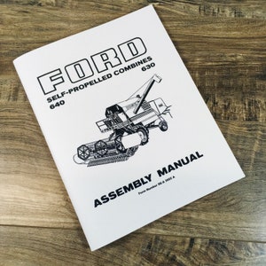 Ford 630 640 Self-Propelled Combines Assembly Manual Book