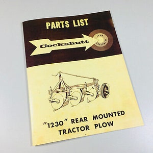 May include: A vintage parts list booklet for a "1230" rear mounted tractor plow. The cover features the "Cockshutt" logo with an arrow, and an illustration of the plow. The booklet has a brown and cream color scheme.