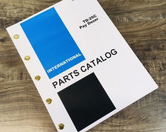 International 25C-260 25C-260S Dozer Cable Units Parts Manual Catalog Assembly