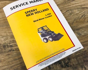 New Holland L250 Skid-Steer Loader Service Repair Shop Manual Technical