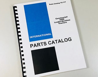 International Ih Constructall 2500 Loader Backhoe Tractor Parts Manual Catalog