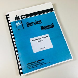 International 3122 3141 Series A 3142 Backhoe Hydraulic Testing Service Manual