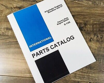 International C-135 Gas & Lp Engine For 404 2404 Tractors Parts Manual Catalog