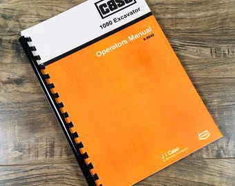 Case 1080 Excavator Operators Owners Manual Controls Maintenance Operation