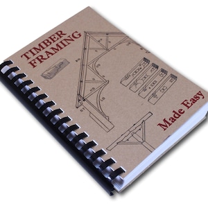 1908 Timber Frame Book Log Building Plans Home Cabin Drawknife Saw Chisel Scribe