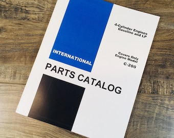 International C200 4 Cylinder Gas Engine Parts Manual Catalog Book Assembly