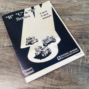 Wheel Horse B C D Series 4-Speed 8-Speed Automatic Operators Owners Manual