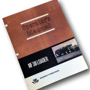 Massey Ferguson Mf 38 Loader Operators Owners Manual Mf 25 38 50 60 135 150 165