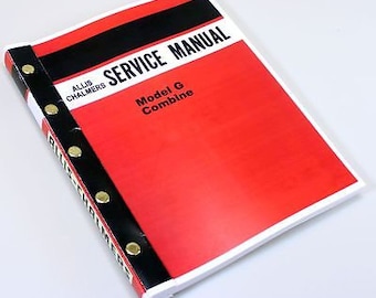 Allis Chalmers Model G Combine Service Repair Technical Shop Manual Overhaul