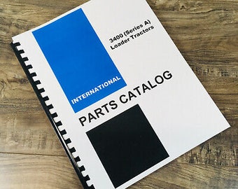 International 3400A 3400 Series A Loader Tractor Parts Manual Catalog Book