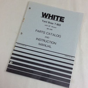 White Yard Boss T-803 26&quot; Lawn Mower Parts Catalog Instruction Operators Manual
