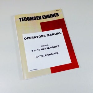 Tecumseh 3 To 10 Hp 4 Cycle Engine Owners Operators Maintenance Manual #691462A