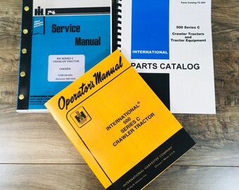 International 500-C 500C Crawler Tractor Service Operators Parts Manual Catalog