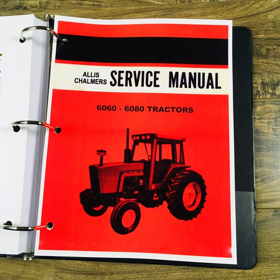 Allis Chalmers 6060 & 6080 Tractor Service Repair Manual - Full Shop Guide