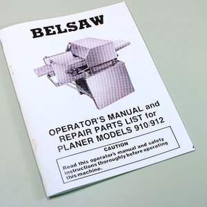 Foley Belsaw 910 912 Wood Planer Moulder Owner Operators Repair Parts Manual Saw