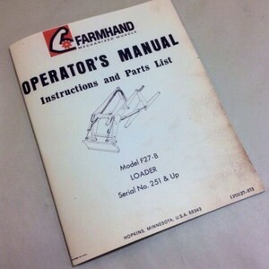 Farmhand F27-B Farm Loader Operators Owner Manual Instruction Parts List Tractor