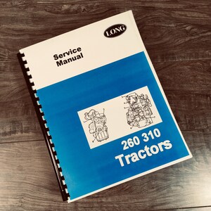 Long 260 310 Tractor Service Repair Shop Manual Technical Shop Book Overhaul