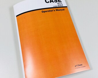 Case 580B 580Ck Series B Loader Backhoe Attachments Owners Operators Manual