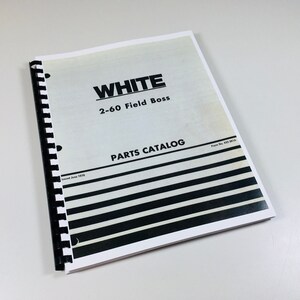 White Field-Boss 2-60 Traktor Teile Katalog Handbuch Montage Explosionszeichnungen
