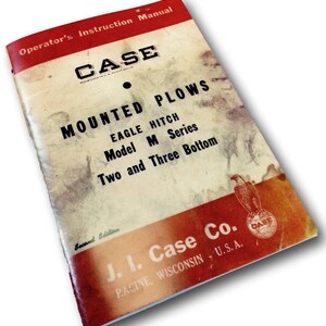 J I Case Mounted Model M Series M22 M24 M26 M32 M34 M36 Plows 2 & 3 Bottom Operators Owners Manual