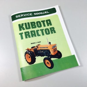Kubota Tractor Model L 260P Service Repair Shop Manual L260P L260 260