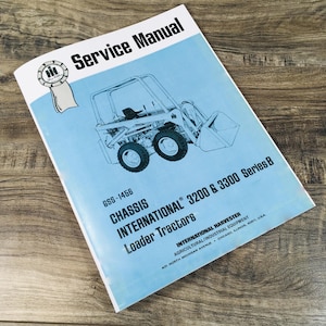 International 3200B 3300B Skid Steer Loader Tractor Service Repair Shop Manual