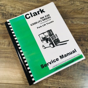 May include: A green and white service manual for a Clark C500-(Y) 685(D) forklift. The manual has a black binding and the cover features a photo of the forklift.