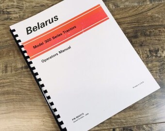 Manuale dell'operatore dei trattori Belarus 300 Series 310 Manuale del proprietario Manutenzione