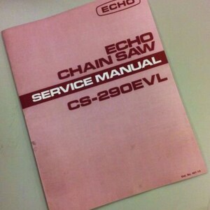 Echo Cs-290Evl Chainsaw Service Shop Repair Manual 2 Stroke Chain Saw