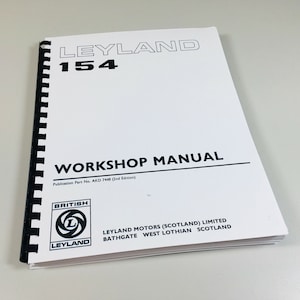 Leyland 154 Tractor Workshop Service Repair Shop Manual Technical Overhaul Book